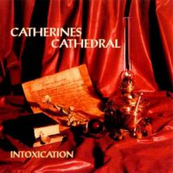 Catherines Cathedral : Intoxication